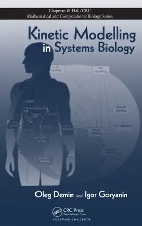 Demin / Goryanin |  Kinetic Modelling in Systems Biology | Buch |  Sack Fachmedien