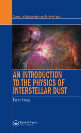Krugel |  An Introduction to the Physics of Interstellar Dust | Buch |  Sack Fachmedien