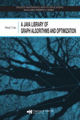 Lau |  A Java Library of Graph Algorithms and Optimization | Buch |  Sack Fachmedien