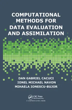 Cacuci / Navon / Ionescu-Bujor |  Computational Methods for Data Evaluation and Assimilation | Buch |  Sack Fachmedien