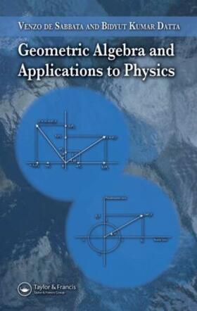 de Sabbata / Datta |  Geometric Algebra and Applications to Physics | Buch |  Sack Fachmedien