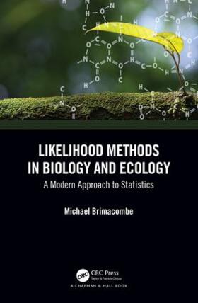 Brimacombe |  Likelihood Methods in Biology and Ecology | Buch |  Sack Fachmedien