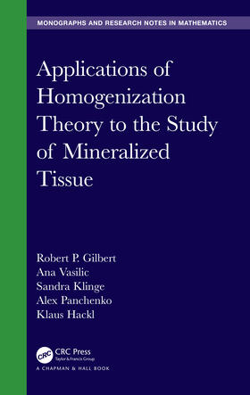 Gilbert / Vasilic / Klinge |  Applications of Homogenization Theory to the Study of Mineralized Tissue | Buch |  Sack Fachmedien