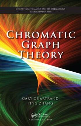 Chartrand / Zhang |  Chromatic Graph Theory | Buch |  Sack Fachmedien