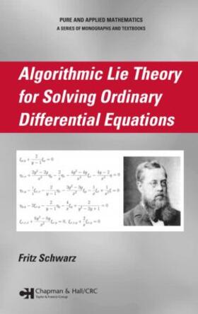 Schwarz |  Algorithmic Lie Theory for Solving Ordinary Differential Equations | Buch |  Sack Fachmedien