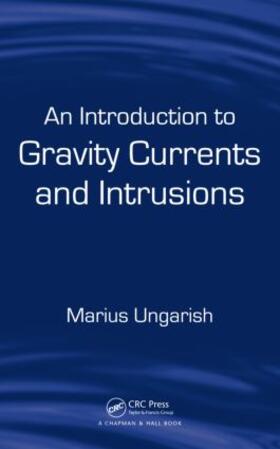 Ungarish |  An Introduction to Gravity Currents and Intrusions | Buch |  Sack Fachmedien