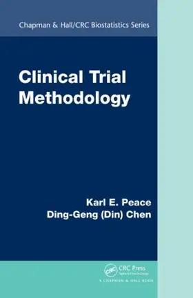 Peace / Chen |  Clinical Trial Methodology | Buch |  Sack Fachmedien