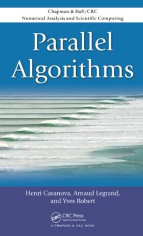 Casanova / Legrand / Robert |  Parallel Algorithms | Buch |  Sack Fachmedien