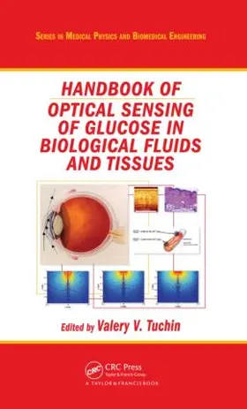 Tuchin |  Handbook of Optical Sensing of Glucose in Biological Fluids and Tissues | Buch |  Sack Fachmedien