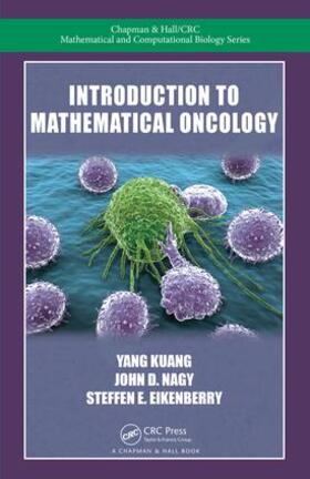 Kuang / Nagy / Eikenberry |  Introduction to Mathematical Oncology | Buch |  Sack Fachmedien