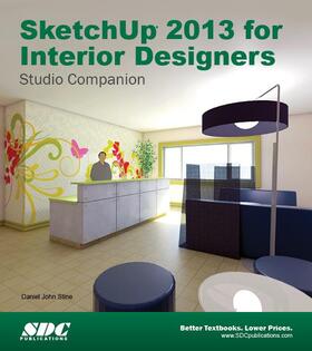 Stine |  SketchUp 2013 for Interior Designers | Buch |  Sack Fachmedien