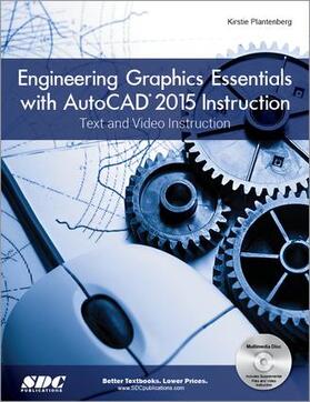 Plantenberg |  Engineering Graphics Essentials with AutoCAD 2015 Instruction | Buch |  Sack Fachmedien