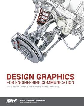 Camba / Otey / Whiteacre |  Design Graphics for Engineering Communication | Buch |  Sack Fachmedien