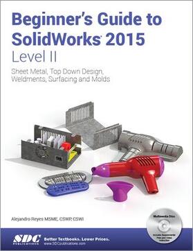 Reyes |  Beginner's Guide to SolidWorks 2015 - Level II | Buch |  Sack Fachmedien