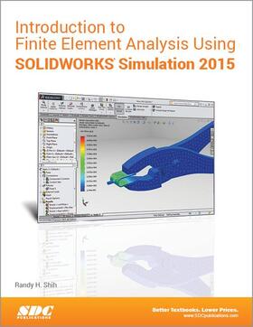 Shih |  Introduction to Finite Element Analysis Using SOLIDWORKS Simulation 2015 | Buch |  Sack Fachmedien