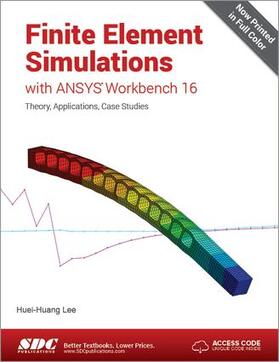 Lee |  Finite Element Simulations with ANSYS Workbench 16 (Including unique access code) | Buch |  Sack Fachmedien