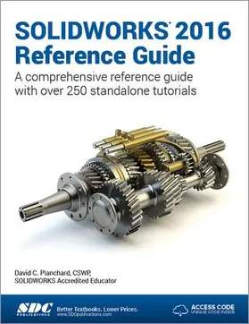 Planchard |  SOLIDWORKS 2016 Reference Guide (Including unique access code) | Buch |  Sack Fachmedien