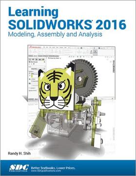 Shih |  Learning SOLIDWORKS 2016 | Buch |  Sack Fachmedien