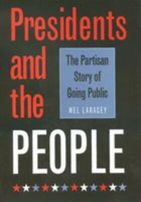 Laracey |  Presidents and the People | Buch |  Sack Fachmedien