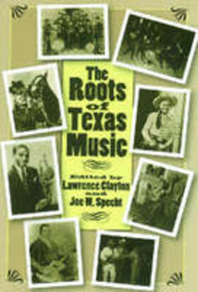Clayton / Specht |  The Roots of Texas Music | Buch |  Sack Fachmedien