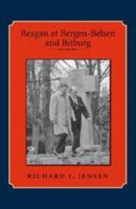 Jensen |  Reagan at Bergen-Belsen and Bitburg | Buch |  Sack Fachmedien