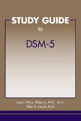 Roberts / Louie |  Study Guide to DSM-5® | eBook | Sack Fachmedien