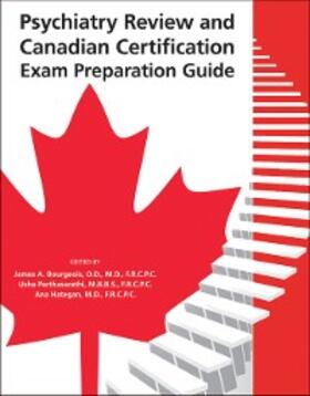 Bourgeois / Parthasarathi / Hategan |  Psychiatry Review and Canadian Certification Exam Preparation Guide | eBook | Sack Fachmedien