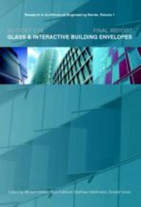 Crisinel / Eekhout / Haldimann |  EU COST C13 Glass and Interactive Building Envelopes | Buch |  Sack Fachmedien