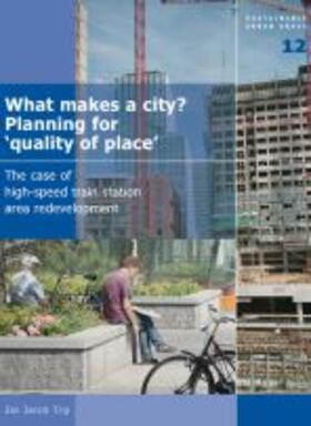 Trip | What Makes a City? Planning for 'Quality of Place' | Buch | 978-1-58603-716-1 | sack.de