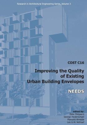 Melgaard / Hadjimichael / Almeida |  COST C16 Improving the Quality of Existing Urban Building Envelopes II | Buch |  Sack Fachmedien