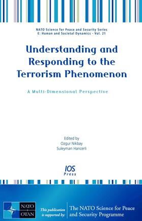 Nikbay / Hancerli | Understanding and Responding to the Terrorism Phenomenon | Buch | 978-1-58603-750-5 | sack.de