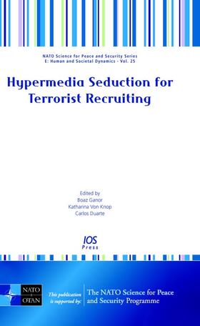 Ganor / Von Knop / Duarte | Hypermedia Seduction for Terrorist Recruiting | Buch | 978-1-58603-761-1 | sack.de