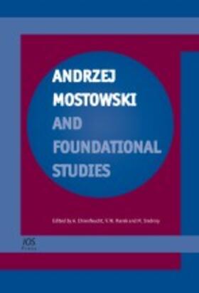 Ehrenfeucht / Marek / Srebrny | Andrzej Mostowski and Foundational Studies | Buch | 978-1-58603-782-6 | sack.de