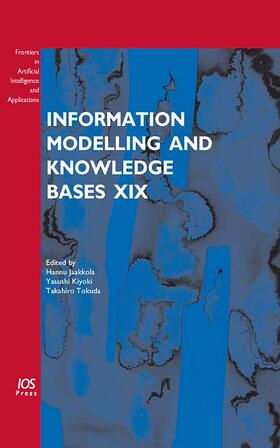 Jaakkola / Kiyoki / Tokuda |  Information Modelling and Knowledge Bases XIX | Buch |  Sack Fachmedien