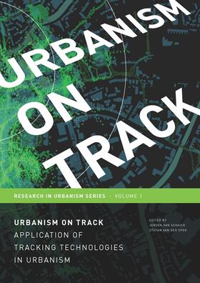 Van Schaick / Van Der Spek |  Urbanism on Track | Buch |  Sack Fachmedien