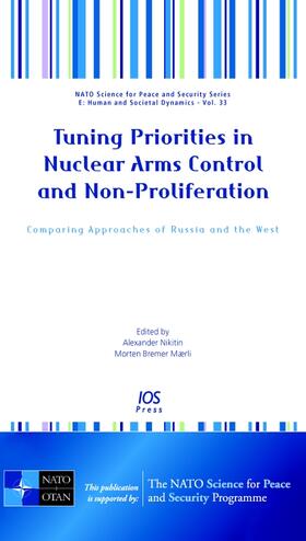 Nikitin / Maerli | Tuning Priorities in Nuclear Arms Control and Non-Proliferation | Buch | 978-1-58603-824-3 | sack.de