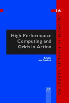 Grandinetti | High Performance Computing and Grids in Action | Buch | 978-1-58603-839-7 | sack.de