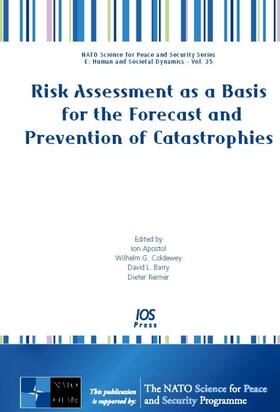 Apostol / Coldewey / Barry |  Risk Assessment as a Basis for the Forecast and Prevention of Catastrophies | Buch |  Sack Fachmedien
