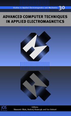 Wiak / Krawczyk / Dolezel |  Advanced Computer Techniques in Applied Electromagnetics | Buch |  Sack Fachmedien