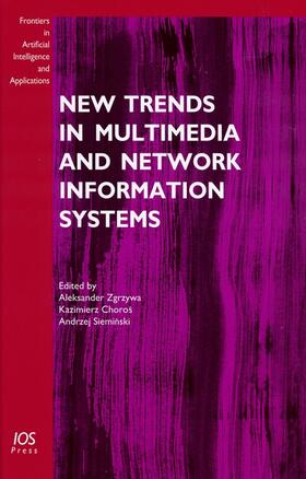 Zgrzywa / Choros / Sieminski | New Trends in Multimedia and Network Information Systems | Buch | 978-1-58603-904-2 | sack.de