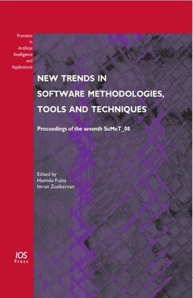 Fujita / Zualkernan | New Trends in Software Methodologies, Tools and Techniques | Buch | 978-1-58603-916-5 | sack.de