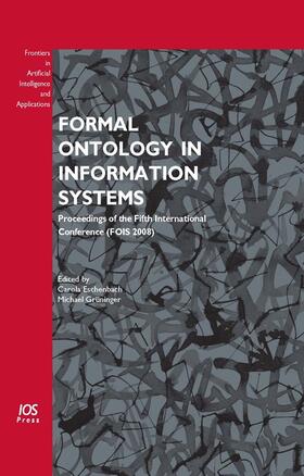 Eschenbach / Grüninger | Formal Ontology in Information Systems | Buch | 978-1-58603-923-3 | sack.de