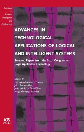 Lambert-Torres / Abe / Da Silva Filho | Advances in Technological Applications of Logical and Intelligent Systems | Buch | 978-1-58603-936-3 | sack.de
