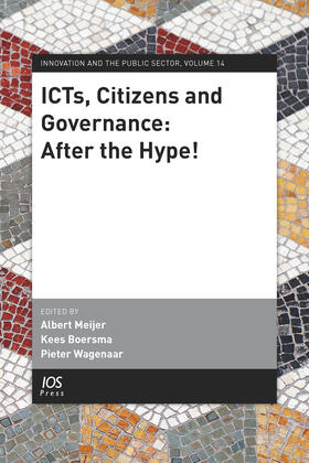 Meijer / Boersma / Wagenaar |  ICTs, Citizens and Governance: After the Hype! | Buch |  Sack Fachmedien
