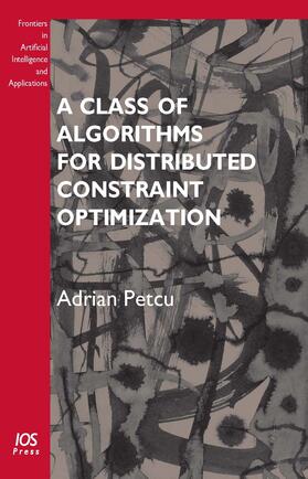 Petcu |  A Class of Algorithms for Distributed Constraint Optimization | Buch |  Sack Fachmedien