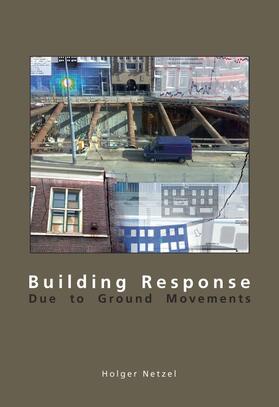 Netzel |  Building Response Due to Ground Movements | Buch |  Sack Fachmedien