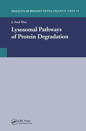 Dice |  Lysosomal Pathways of Protein Degradation | Buch |  Sack Fachmedien