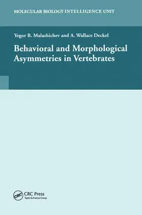 Malashichev / Deckel |  Behavioural and Morphological Asymmetries in Vertebrates | Buch |  Sack Fachmedien