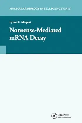 Maquat |  Nonsense-Mediated mRNA Decay | Buch |  Sack Fachmedien