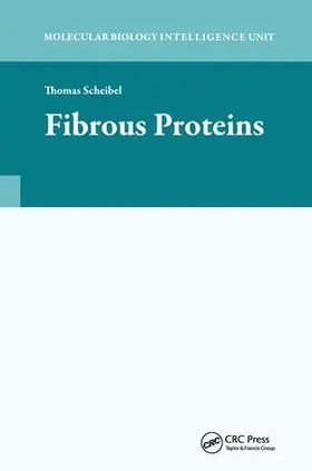 Scheibel |  Fibrous Proteins | Buch |  Sack Fachmedien